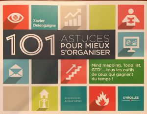 101 astuces pour mieux s'organiser